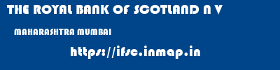 THE ROYAL BANK OF SCOTLAND N V  MAHARASHTRA MUMBAI    ifsc code